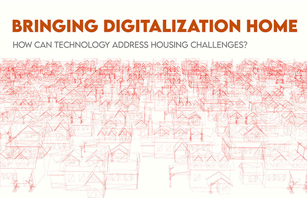 An urban landscape of single-family homes. Text reads: Bringing Digitalization Home. How can technology address housing challenges?