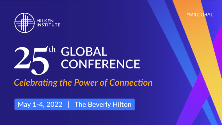 Advertisement for the 25th Milken Institute Global Conference from May 1-4, 2022 at the Beverly Hilton